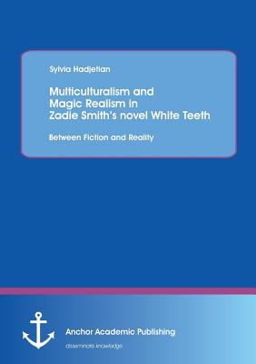 Zadie Smith White Teeth and Multiculturalism